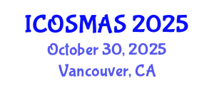 International Conference on Orthopedics, Sports Medicine and Arthroscopic Surgery (ICOSMAS) October 30, 2025 - Vancouver, Canada