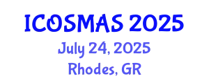 International Conference on Orthopedics, Sports Medicine and Arthroscopic Surgery (ICOSMAS) July 24, 2025 - Rhodes, Greece