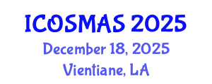 International Conference on Orthopedics, Sports Medicine and Arthroscopic Surgery (ICOSMAS) December 18, 2025 - Vientiane, Laos