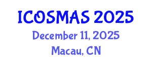 International Conference on Orthopedics, Sports Medicine and Arthroscopic Surgery (ICOSMAS) December 11, 2025 - Macau, China