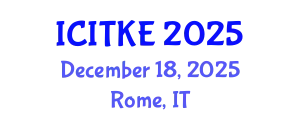 International Conference on Innovation, Technology and Knowledge Economy (ICITKE) December 18, 2025 - Rome, Italy
