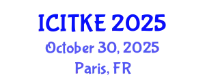 International Conference on Innovation, Technology and Knowledge Economy (ICITKE) October 30, 2025 - Paris, France