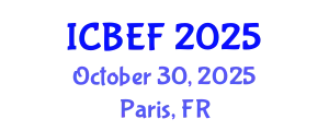 International Conference on Business, Economics and Finance (ICBEF) October 30, 2025 - Paris, France