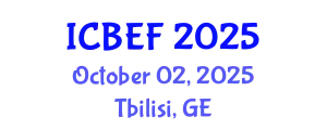 International Conference on Business, Economics and Finance (ICBEF) October 02, 2025 - Tbilisi, Georgia