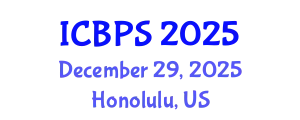 International Conference on Behavioral and Psychological Sciences (ICBPS) December 29, 2025 - Honolulu, United States