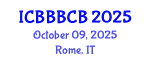 International Conference on Bioinformatics, Biomedicine, Biotechnology and Computational Biology (ICBBBCB) October 09, 2025 - Rome, Italy