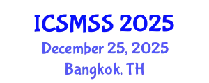 International Conference on Sport Medicine and Sport Science (ICSMSS) December 25, 2025 - Bangkok, Thailand