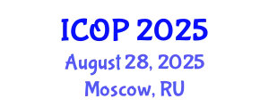 International Conference on Optics and Photonics (ICOP) August 28, 2025 - Moscow, Russia