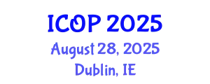 International Conference on Optics and Photonics (ICOP) August 28, 2025 - Dublin, Ireland