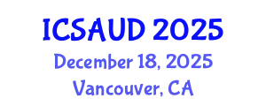 International Conference on Sustainable Architecture and Urban Design (ICSAUD) December 18, 2025 - Vancouver, Canada