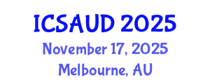 International Conference on Sustainable Architecture and Urban Design (ICSAUD) November 17, 2025 - Melbourne, Australia