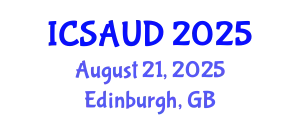 International Conference on Sustainable Architecture and Urban Design (ICSAUD) August 21, 2025 - Edinburgh, United Kingdom