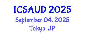 International Conference on Sustainable Architecture and Urban Design (ICSAUD) September 04, 2025 - Tokyo, Japan