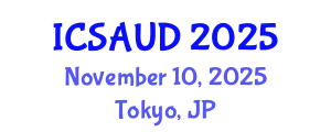 International Conference on Sustainable Architecture and Urban Design (ICSAUD) November 10, 2025 - Tokyo, Japan