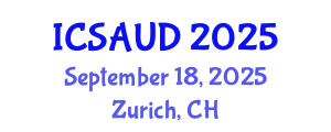 International Conference on Sustainable Architecture and Urban Design (ICSAUD) September 18, 2025 - Zurich, Switzerland
