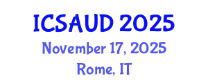 International Conference on Sustainable Architecture and Urban Design (ICSAUD) November 17, 2025 - Rome, Italy