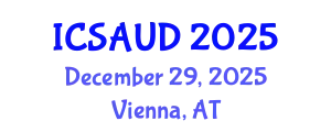 International Conference on Sustainable Architecture and Urban Design (ICSAUD) December 29, 2025 - Vienna, Austria