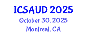 International Conference on Sustainable Architecture and Urban Design (ICSAUD) October 30, 2025 - Montreal, Canada