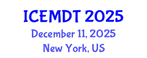 International Conference on Education Media Design and Technology (ICEMDT) December 11, 2025 - New York, United States