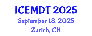 International Conference on Education Media Design and Technology (ICEMDT) September 18, 2025 - Zurich, Switzerland