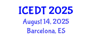 International Conference on Educational Design and Technology (ICEDT) August 14, 2025 - Barcelona, Spain
