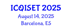 International Conference on Quantum Information Science, Engineering and Technology (ICQISET) August 14, 2025 - Barcelona, Spain