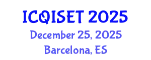 International Conference on Quantum Information Science, Engineering and Technology (ICQISET) December 25, 2025 - Barcelona, Spain