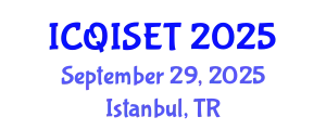 International Conference on Quantum Information Science, Engineering and Technology (ICQISET) September 29, 2025 - Istanbul, Turkey