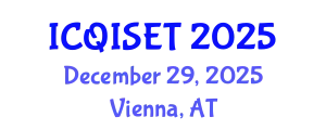 International Conference on Quantum Information Science, Engineering and Technology (ICQISET) December 29, 2025 - Vienna, Austria