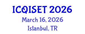 International Conference on Quantum Information Science, Engineering and Technology (ICQISET) March 16, 2026 - Istanbul, Turkey