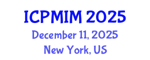 International Conference on Preventive Medicine and Integrative Medicine (ICPMIM) December 11, 2025 - New York, United States