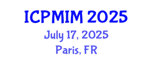 International Conference on Preventive Medicine and Integrative Medicine (ICPMIM) July 17, 2025 - Paris, France