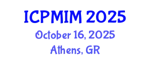 International Conference on Preventive Medicine and Integrative Medicine (ICPMIM) October 16, 2025 - Athens, Greece