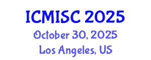 International Conference on Medical Image and Signal Computing (ICMISC) October 30, 2025 - Los Angeles, United States
