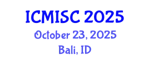 International Conference on Medical Image and Signal Computing (ICMISC) October 23, 2025 - Bali, Indonesia