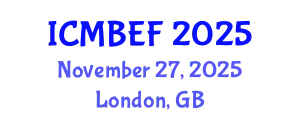 International Conference on Management, Business, Economics and Finance (ICMBEF) November 27, 2025 - London, United Kingdom
