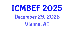 International Conference on Management, Business, Economics and Finance (ICMBEF) December 29, 2025 - Vienna, Austria