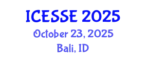 International Conference on Earth and Space Sciences and Engineering (ICESSE) October 23, 2025 - Bali, Indonesia