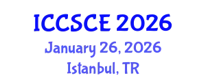 International Conference on Civil, Structural and Construction Engineering (ICCSCE) January 26, 2026 - Istanbul, Turkey