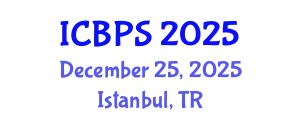 International Conference on Biomedical and Pharmaceutical Sciences (ICBPS) December 25, 2025 - Istanbul, Turkey