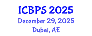 International Conference on Biomedical and Pharmaceutical Sciences (ICBPS) December 29, 2025 - Dubai, United Arab Emirates