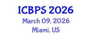 International Conference on Biomedical and Pharmaceutical Sciences (ICBPS) March 09, 2026 - Miami, United States