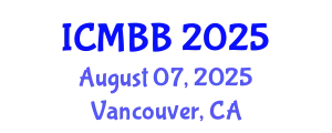 International Conference on Molecular Biotechnology and Bioinformatics (ICMBB) August 07, 2025 - Vancouver, Canada