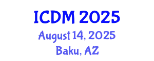 International Conference on Data Mining (ICDM) August 14, 2025 - Baku, Azerbaijan