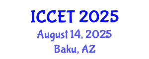 International Conference on Communications Engineering and Technology (ICCET) August 14, 2025 - Baku, Azerbaijan
