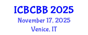 International Conference on Bioinformatics, Computational Biology and Bioengineering (ICBCBB) November 17, 2025 - Venice, Italy
