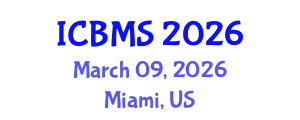 International Conference on Biology and Medical Sciences (ICBMS) March 09, 2026 - Miami, United States
