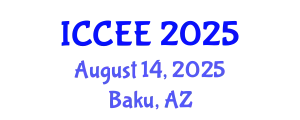 International Conference on Civil and Environmental Engineering (ICCEE) August 14, 2025 - Baku, Azerbaijan