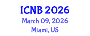International Conference on Nanotechnology and Biotechnology (ICNB) March 09, 2026 - Miami, United States