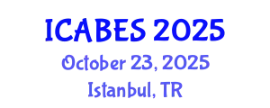 International Conference on Agricultural, Biological and Ecosystems Sciences (ICABES) October 23, 2025 - Istanbul, Turkey
